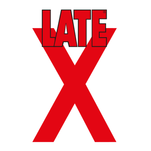 LATE X